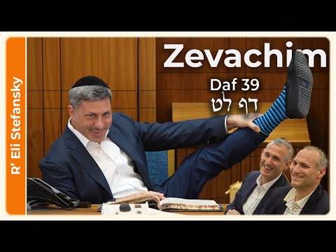 Daf Yomi Zevachim Daf 39 by R' Eli Stefansky