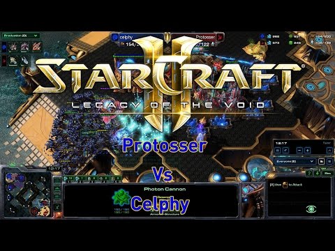 Legacy of the Void NewbieCast: Protosser Vs Celphy