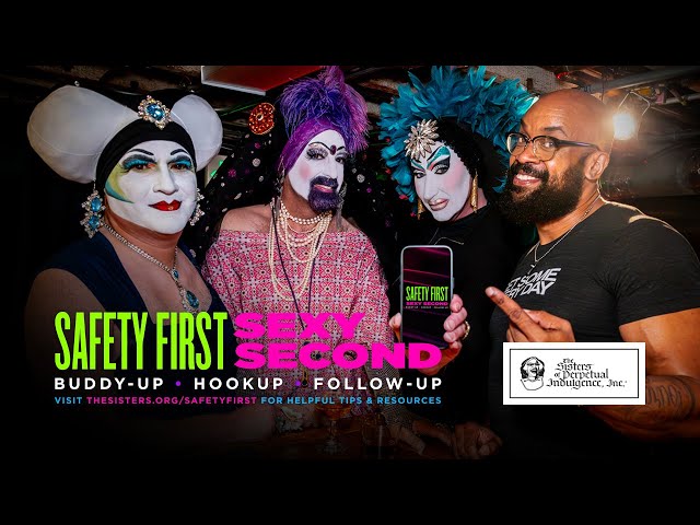 Safety First, Sexy Second (Promo) | PSA | The Sisters of Perpetual Indulgence | Liberty Lane Films