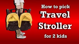 How to Choose a 2-Child Travel Stroller