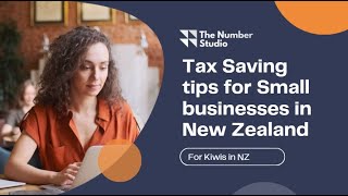 Tax saving tips for small businesses in New  Zealand