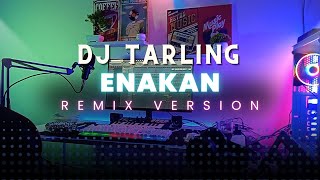 Download lagu DJ Tarling Jadul 'ENAKAN' Remix Version mp3 Download lagu DJ Tarling Jadul 'ENAKAN' Remix Version mp3