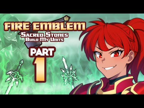 Part 1: Fire Emblem 8, But Chat Creates My Units - "Popping My Cherry"