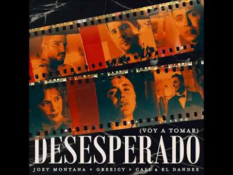 Joey Montana, Greeicy, Cali Y El Dandee - Desesperado (Voy A Tomar) (Audio Oficial)