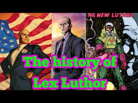 The History of Lex Luthor