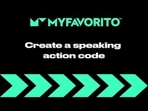 MyFavorito Dashboard Tutorial (S/EN 2023) - Create a speaking action code