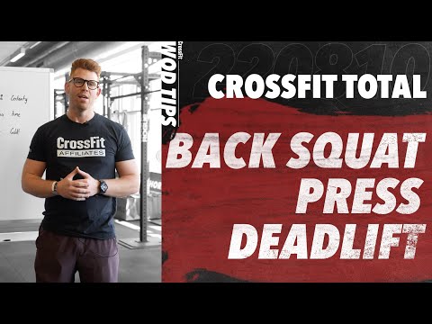 CrossFit Total Tips: WOD 220810