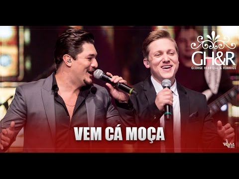 George Henrique e Rodrigo - Vem cá moça - DVD Ouça com o coração