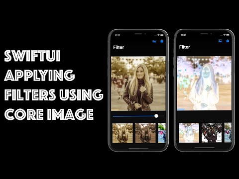SwiftUI Applying Filters To Images Using Core Image - SwiftUI Core Image - SwiftUI 2.0 Tutorials
