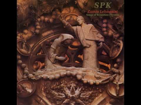 S.P.K. - Zamia Lehmanni Songs Of Byzantine Flowers [1986] (1992 Edition)