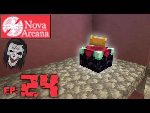 Nova Arcana: Getting Enchants! [Episode 24] Minecraft 1.16 CTM