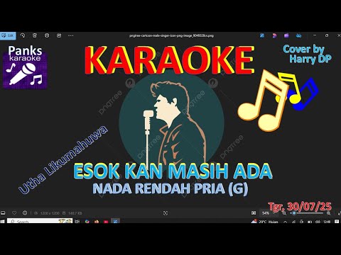 ESOK KAN MASIH ADA - UTHA LIKUMAHUWA - KARAOKE (NADA RENDAH PRIA) //harry dp.