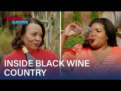 Black-Owned Wine Tour with Dulcé Sloan | The Daily Show