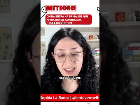 CHINA ENTRA NA BRIGA, DIZ QUE APOIA BRASIL CONTRA EUA E LULA SOBE O TOM