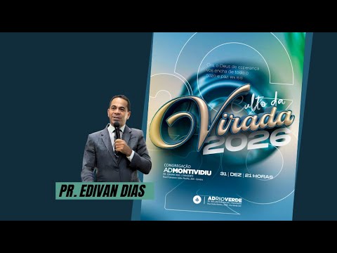 CULTO DA VIRADA 2026  - Pr Edivan Dias
