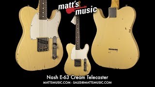 Video thumbnail for Matt's Music - Nash E-63 Cream Telecaster - Chris Bryant by Matt's Music Center