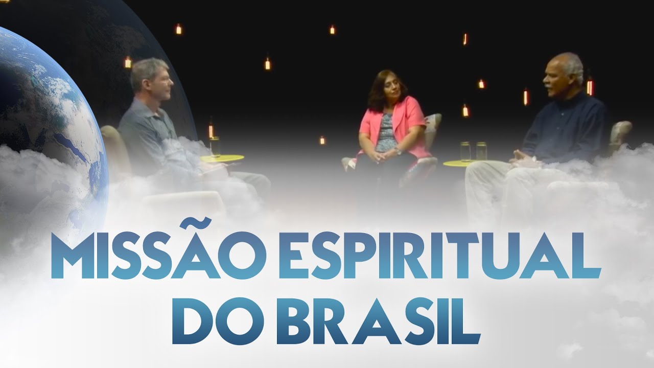 Missão espiritual do Brasil - Entre Dois Mundos