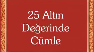 25 Altın Değerinde Cümle - YOZGATNUR