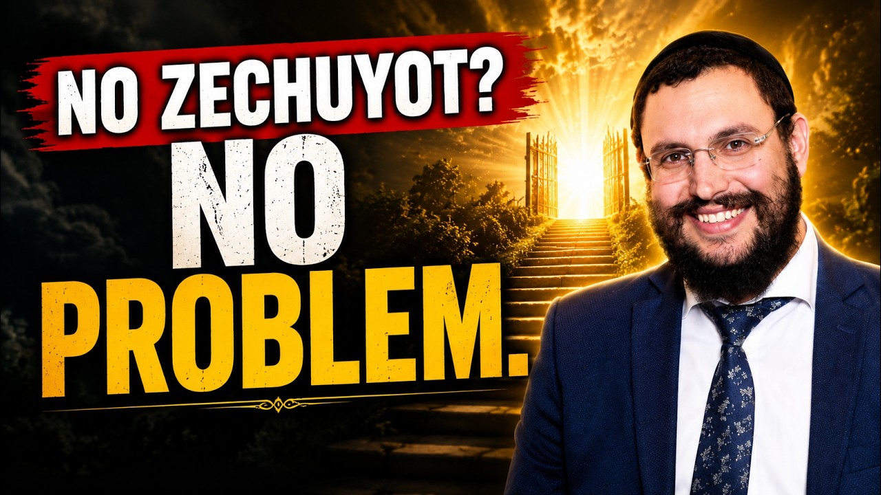 What If I Don't Deserve It? | Rabbi Yonatan Sebban