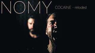 Nomy - Cocaine (Reloaded) (Lyrics)