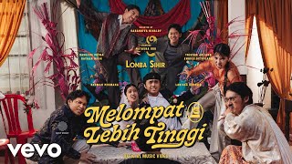 Lirik Lagu Melompat Lebih Tinggi - Lomba Sihir: Kupetik Bintang Untuk Kau Simpan