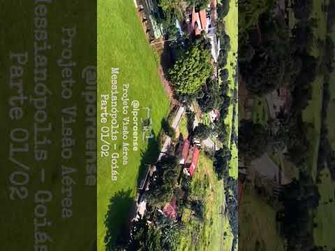 MESSIANÓPOLIS DISTRITO DE MOIPORÁ GOIÁS, PROJETO VISÃO AÉREA - VISTA GERAL DA CIDADE PARTE 01/02.