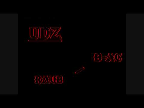UDZ feat. B-AC & Raub - Auf den Boden