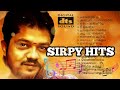 Sirpy Hits | Sirpy Evergreen Melodies | Sirpy 90s Tamil Hits | HQ AUDIO