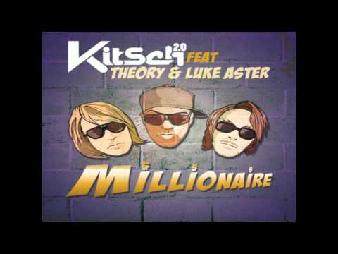 KitSch 2.0 Feat. Theory & Luke Aster - Millionaire