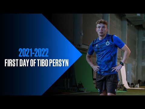 CLUB BRUGGE | FIRST DAY TIBO PERSYN | 2021-2022