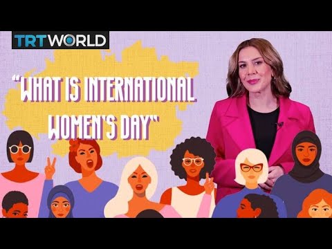 What is International Women’s Day?