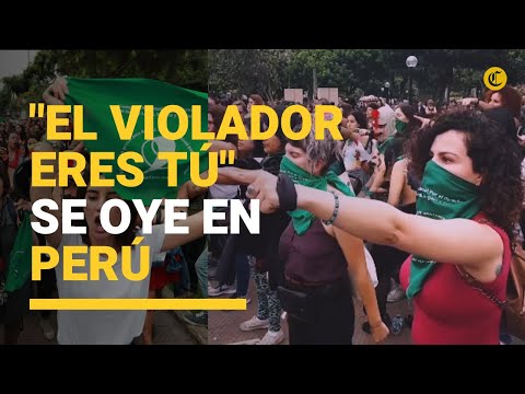 “El violador eres tú": El himno feminista que se extiende por Perú | El Comercio | VideosEC