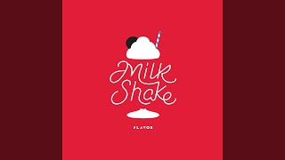 MILKSHAKE (Chinese Ver.)