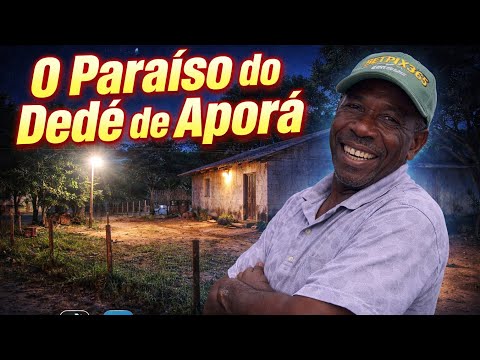O paraíso do Dedé de Aporá 🌙 | Noite no Povoado da Bahia