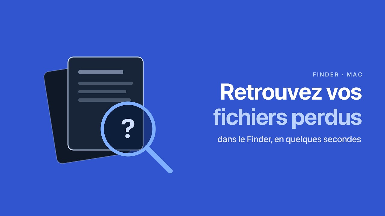 Comment retrouver mes fichiers perdus dans le Finder sur Mac ?