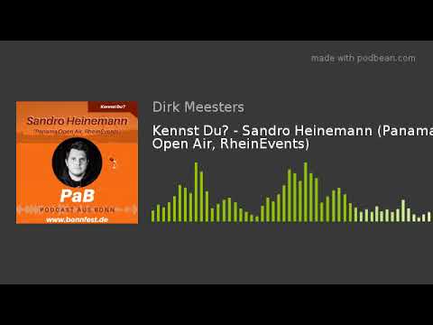 Kennst Du? - Sandro Heinemann (Panama Open Air, RheinEvents)