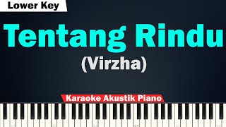 Download lagu Virzha - Tentang Rindu Karaoke Piano LOWER KEY mp3 Download lagu Virzha - Tentang Rindu Karaoke Piano LOWER KEY mp3