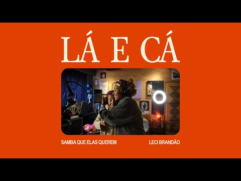 Lá e Cá - Samba Que Elas Querem, Leci Brandão (Videoclipe Oficial)