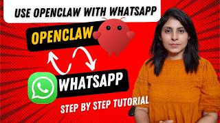 OpenClaw AI Agent Tutorial: Use OpenClaw with WhatsApp