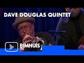 BIMHUIS TV Presents: DAVE DOUGLAS QUINTET