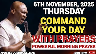 Download lagu [THURSDAY, 6TH NOVEMBER] START YOUR MORNING WITH PRAYER | SPIRITUAL PRAYER BY APOSTLE JOSHUA SELMAN mp3