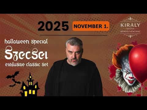 SZECSEI - Halloween Special Classic - Király Rendezvényház, Pécs - 2025.11.01.