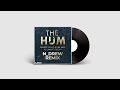 Dimitri Vegas Like Mike Vs Ummet Ozcan The Hum N Drew 2023 Remix FREE DOWNLOAD