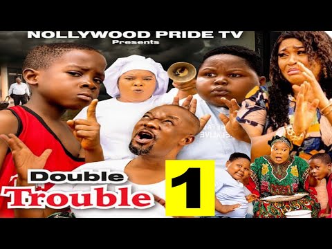 DOUBLE TROUBLE ( PART 1)- CHARLES INOJIE, KIRIKU ,PHILD DANIELS, OZOR NIGBO  | 2023 FULL HD