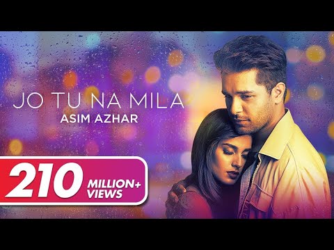 Asim Azhar - Jo Tu Na Mila | Kunaal Vermaa
