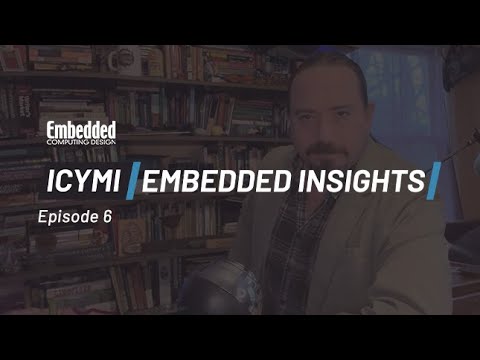 ICYMI: Embedded Insights Episode 6