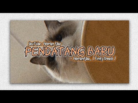 FebrianAjaa_ | PENDATANG BARU - ( Fvnky Breaks ) 2024 !!