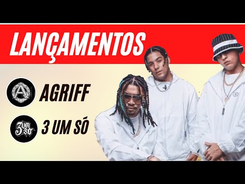 Agriff e 3 Um Só - ( Lançamentos )
