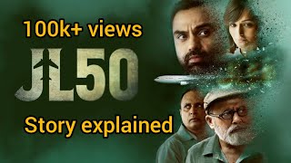 Jl50 (2020) story explained in hindi