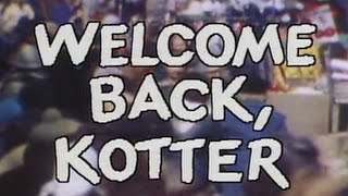 Welcome Back, Kotter Theme (Intro &amp; Outro)